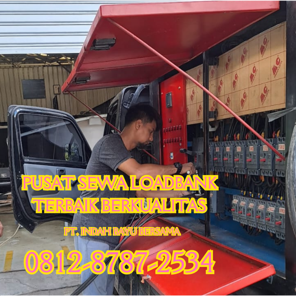 0812-8787-2534 Vendor Sewa Rental Load Bank Genset di Jakarta, Bogor, Karawang, Cikarang, Bekasi, Tangerang