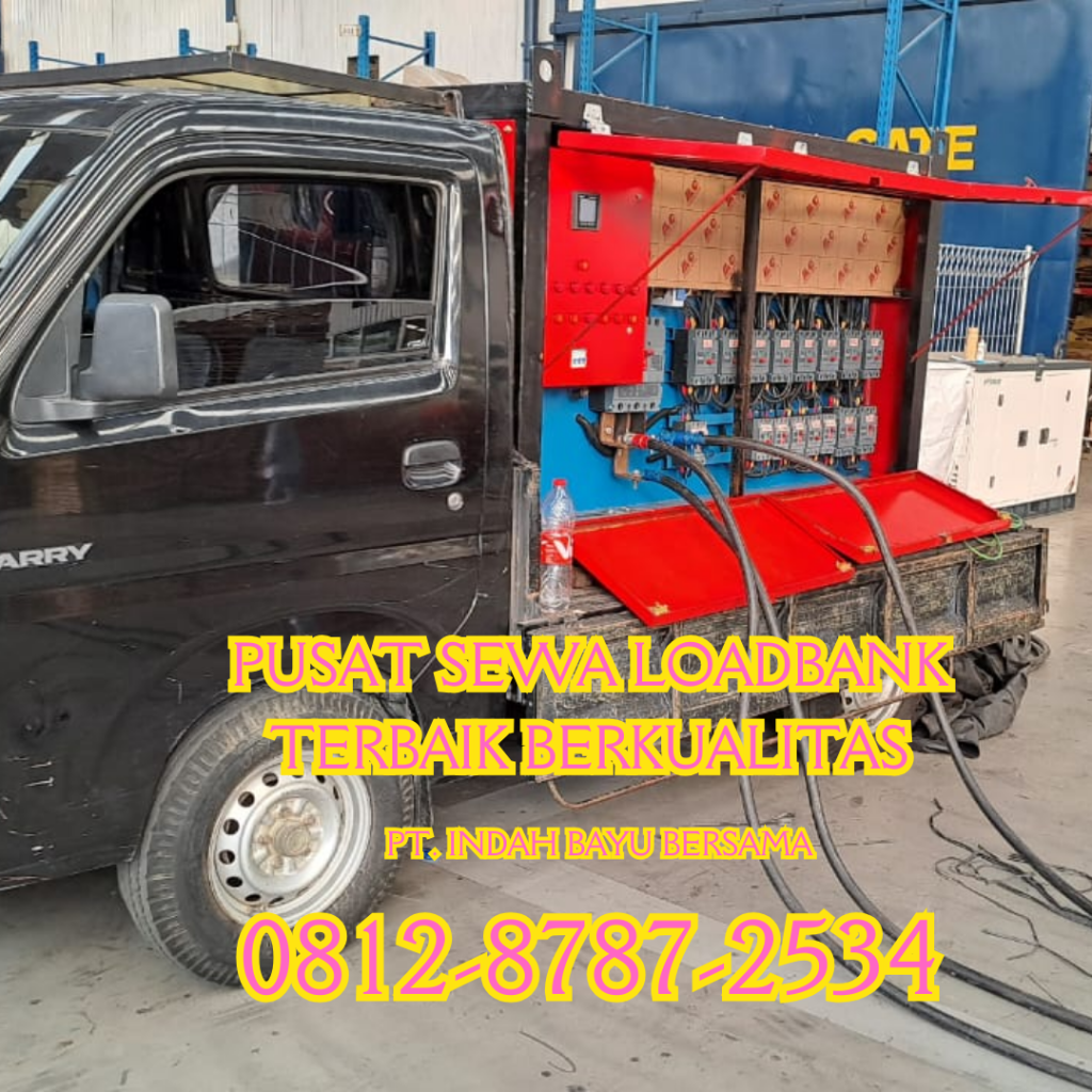 0812-8787-2534 Perusahaan Vendor PT Indah Bayu Bersama Sewa Rental Jual Load Bank Genset di Tangerang Bekasi Karawang Cilegon Bogor Cikarang Jakarta harga kompetitif hemat murah biaya terbaik berkualitas biaya terjangkau