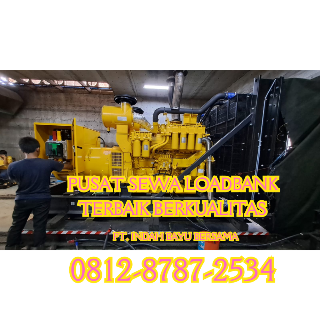 0812-8787-2534 Vendor Sewa Rental Load Bank Genset di Jakarta, Bogor, Karawang, Cikarang, Bekasi, Tangerang